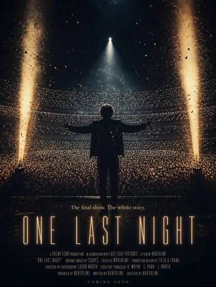 Poster for ONE LAST NIGHT, an original concert film